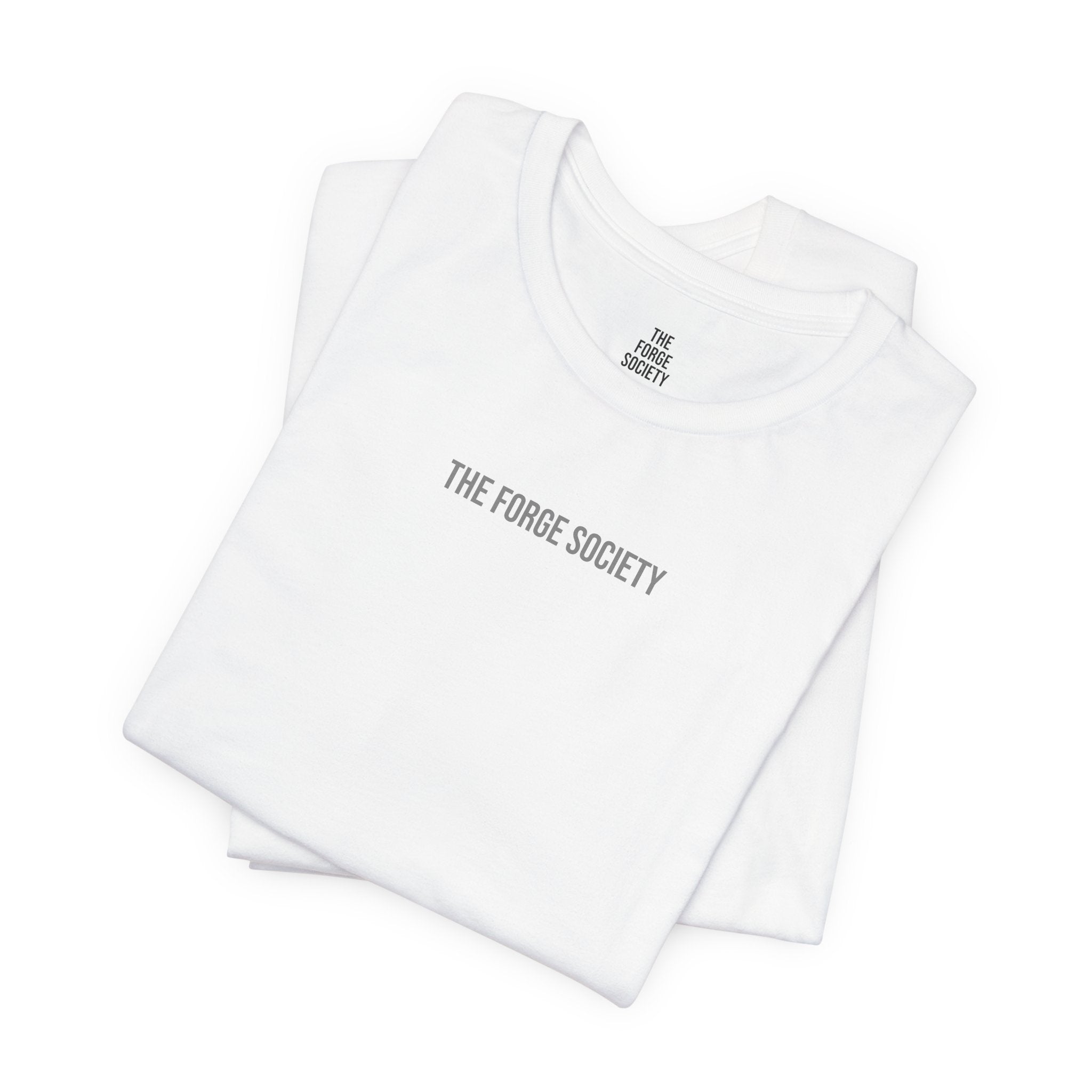 The Forge Society "Built Under Pressure" Tee - Minimalist White Short Sleeve Shirt
