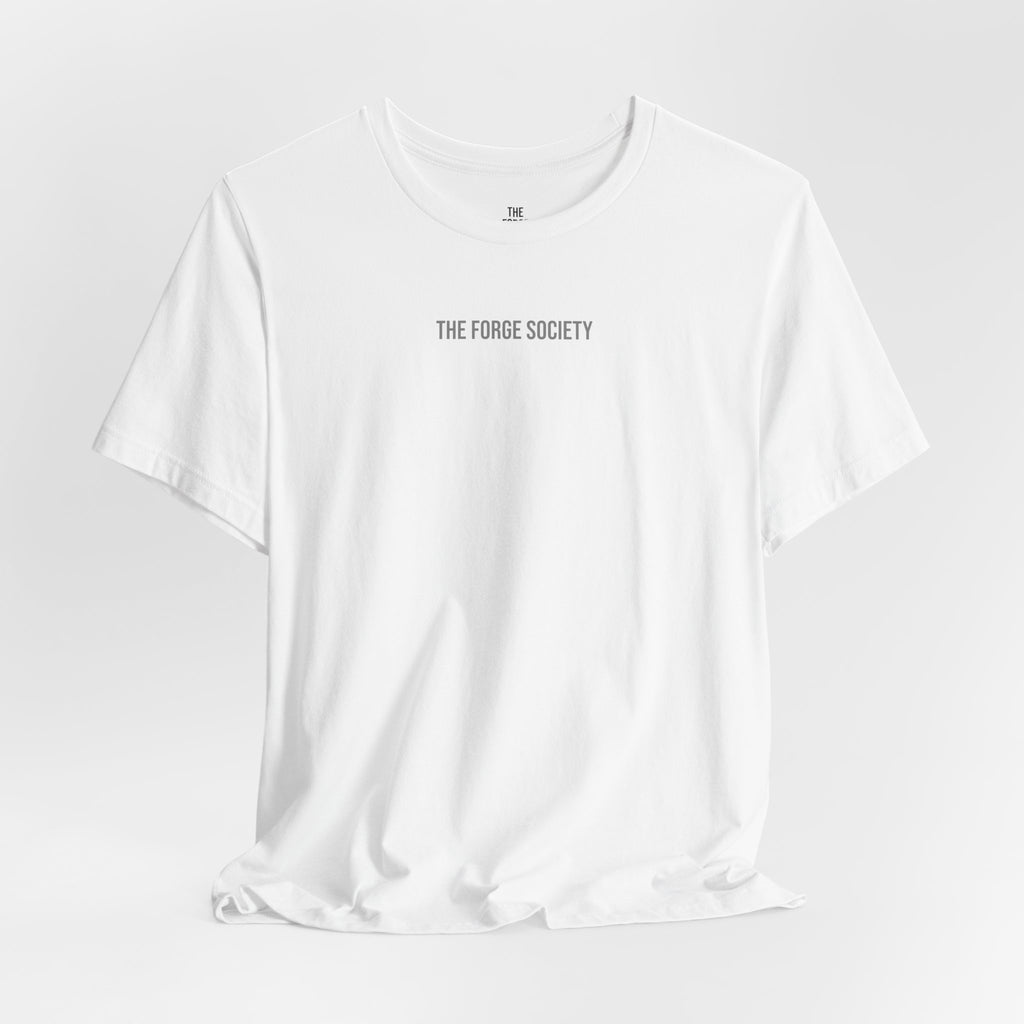 The Forge Society "Built Under Pressure" Tee - Minimalist White Short Sleeve Shirt